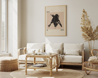 'Real is rare' print